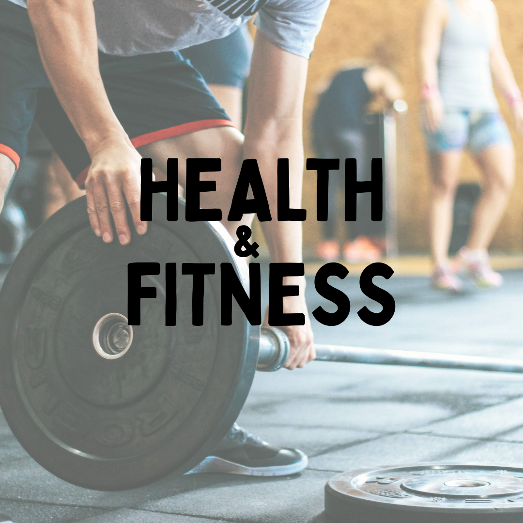 Health and Fitness
